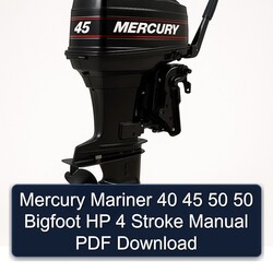 Mercury Mariner 40 45 50 Bigfoot HP 4 Stroke Service Repair Workshop Manual PDF