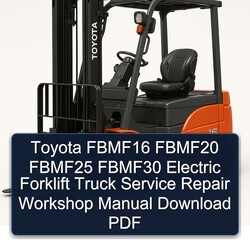 Toyota Fbmf16 Fbmf20 Fbmf25 Fbmf30 Electric Forklift Truck Service Repair Workshop Manual PDF