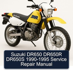1990-1995 Suzuki DR Series DR650 DR650R DR650S Service Repair Workshop Manual PDF