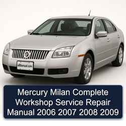 2006-2009 Mercury Milan Service Repair Workshop Manual PDF