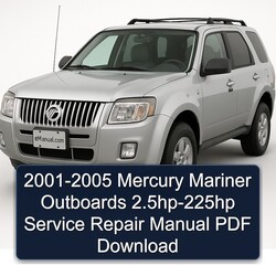 2001-2005 Mercury Mariner Outboards 2.5hp-225hp Service Repair Workshop Manual PDF