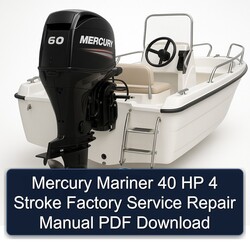 Mercury Mariner 40 HP 4 Stroke Service Repair Workshop Manual PDF