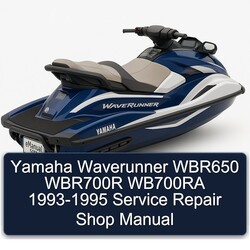 1993-1995 Yamaha Waverunner WBR650 WBR700R WB700RA - Shop Service Repair Workshop Manual PDF