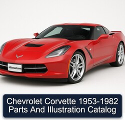 1953-1982 Chevrolet Corvette Parts Illustration Catalog Service Repair Workshop Manual PDF