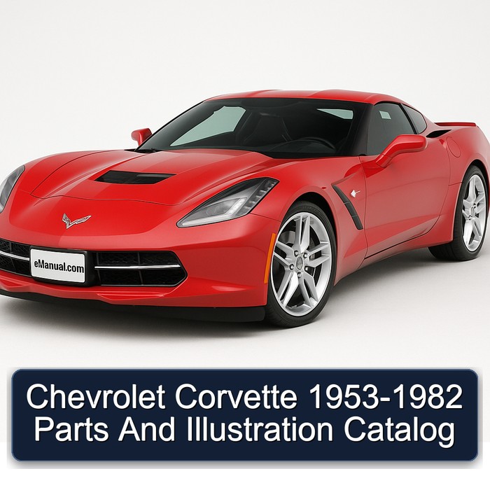1953-1982 Chevrolet Corvette Parts Illustration Catalog Service Repair Workshop Manual PDF