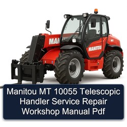 Manitou MT 10055 Telescopic Handler Service Repair Workshop Manual Pdf