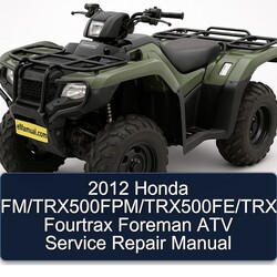2012 Honda Trx500fm/trx500fpm/trx500fe/trx500fpe Fourtrax Foreman ATV Service Repair Workshop Manual PDF