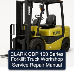 Clark CDP 100 Series Forklift Truck Service Repair Workshop Manual PDF