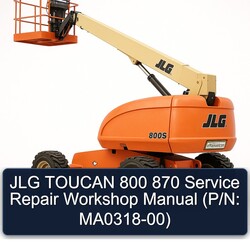 JLG Toucan 800 870 (p/n: Ma0318-00) Service Repair Workshop Manual PDF