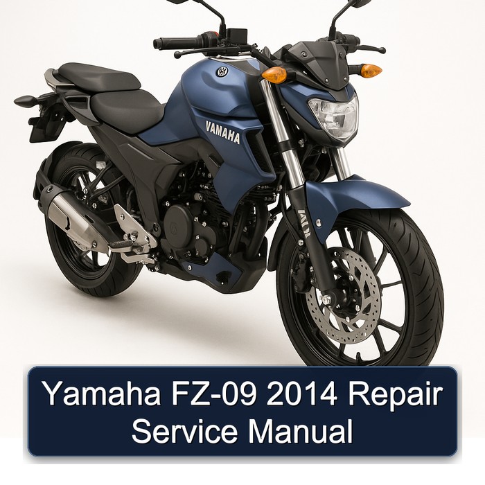2014 Yamaha FZ Models FZ-09 Service Repair Workshop Manual PDF