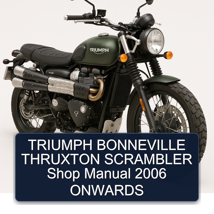 2006 Triumph Bonneville Thruxton Scrambler Shop Onwards Service Repair Workshop Manual PDF