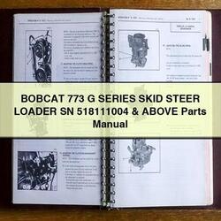 Bobcat 773 G Series Skid Steer Loader SN 518111004 Above Parts Catalog PDF