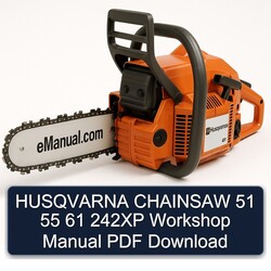 Husqvarna Chainsaw 51 55 61 242XP Service Repair Workshop Manual PDF