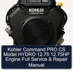 Kohler Command Pro Models CS Model Hydro 12.75 12.75hp Engine Service Repair Workshop Manual PDF