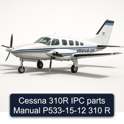 2012-2015 Cessna 310R IPC Parts P533- 310 R Catalog PDF