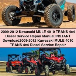 2009-2012 Kawasaki Mule 4010 Trans 4x4 Diesel Service Repair Workshop Manual PDF