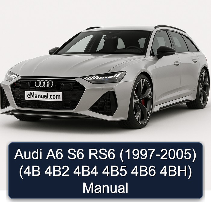 1997-2005 Audi RS6 A6 S6 ( - ) (4b 4b2 4b4 4b5 4b6 4bh) Service Repair Workshop Manual PDF