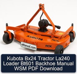 Kubota BX24 Tractor LA240 Loader BT601 Backhoe WSM Service Repair Workshop Manual PDF