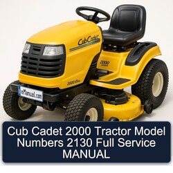 2000 Cub Cadet Tractor Model Numbers 2130 Service Repair Workshop Manual PDF