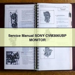 Sony CVM306UBP Monitor Service Repair Workshop Manual PDF