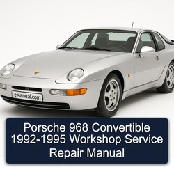 1992-1995 Porsche 968 Convertible Service Repair Workshop Manual PDF