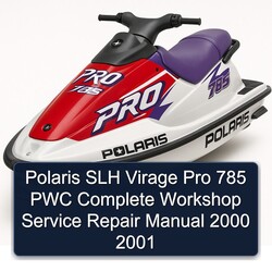 2000-2001 Polaris SLH Virage Pro 785 PWC Service Repair Workshop Manual PDF