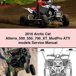 2016 Arctic CAT Alterra 500 550 700 XT Mudpro ATV Models Service Repair Workshop Manual PDF