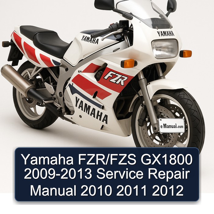 2009-2013 Yamaha FZS Models Fzr/fzs GX1800 Service Repair Workshop Manual PDF