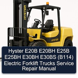 Hyster E20B E20BH E25B E25BH E30BH E30BS (B114) Electric Forklift Trucks Service Repair Workshop Manual PDF