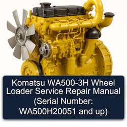 Komatsu WA500-3H Wheel Loader (serial Number: Wa500h20051 Up) Service Repair Workshop Manual PDF