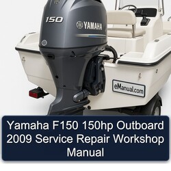 2009 Yamaha F150 150HP Outboard Service Repair Workshop Manual PDF