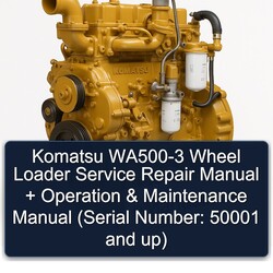Komatsu WA500-3 Wheel Loader Operation (serial Number: 50001 Up) Service Repair Workshop Manual PDF