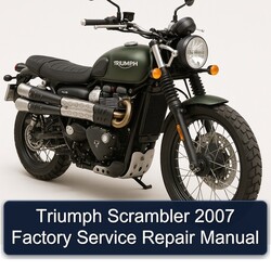 2007 Triumph Scrambler Service Repair Workshop Manual PDF