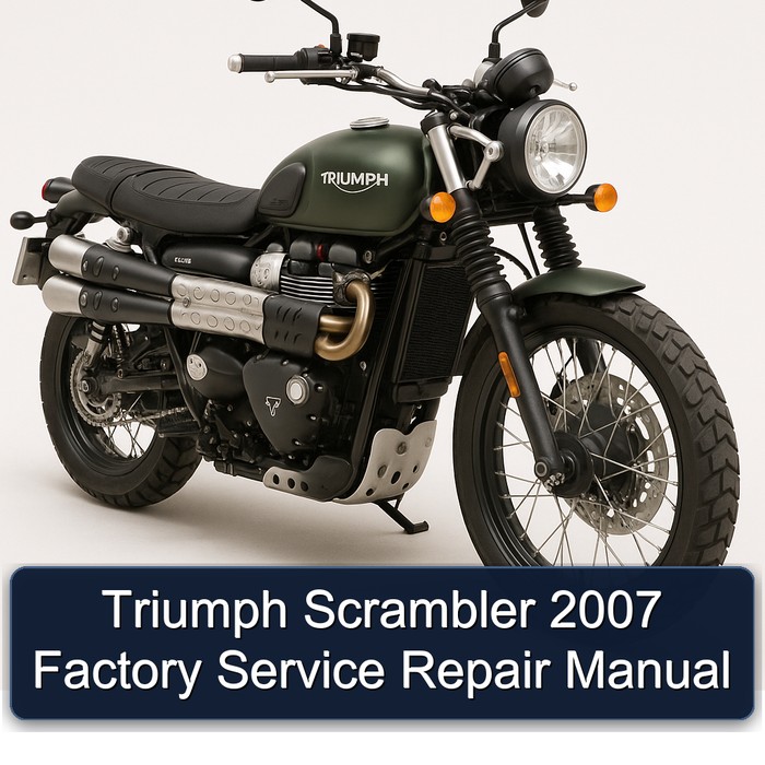 2007 Triumph Scrambler Service Repair Workshop Manual PDF