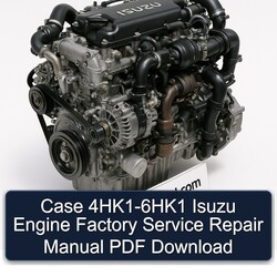 Case 4HK1-6HK1 Isuzu Engine Service Repair Workshop Manual PDF
