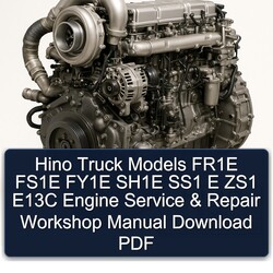 Hino E13C Truck Models FR1E FS1E FY1E SH1E SS1 E ZS1 Engine Service Repair Workshop Manual PDF