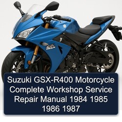 1984-1987 Suzuki GSX Series GSX-R400 Motorcycle Service Repair Workshop Manual PDF