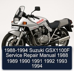 1988-1994 Suzuki GSX Series GSX1100F Service Repair Workshop Manual PDF