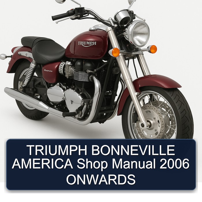 2006 Triumph Bonneville America Shop Onwards Service Repair Workshop Manual PDF