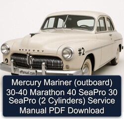 Mercury Mariner (OUTBOARD) Marathon 40 Seapro 30 (2 Cylinders) Service Repair Workshop Manual PDF