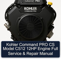 Kohler Command Pro Models CS Model CS12 12HP Engine Service Repair Workshop Manual PDF