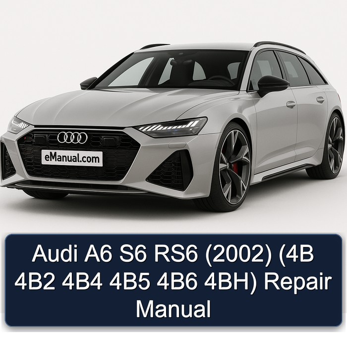 2002 Audi RS6 A6 S6 (4b 4b2 4b4 4b5 4b6 4bh) Service Repair Workshop Manual PDF