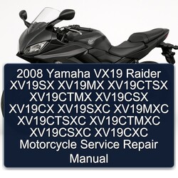 2008 Yamaha VX19 Raider XV19SX XV19MX XV19CTSX XV19CTMX XV19CSX XV19CX XV19SXC XV19MXC XV19CTSXC XV19CTMXC Service Repair Workshop Manual PDF