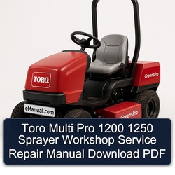 Toro Multi Pro 1200 1250 Sprayer Service Repair Workshop Manual PDF