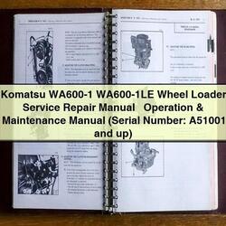 Komatsu WA600-1 WA600-1LE Wheel Loader Operation (serial Number: A51001 Up) Service Repair Workshop Manual PDF