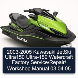 2003-2005 Kawasaki Jetski Ultra150 ULTRA-150 Watercraft / 03 04 05 Service Repair Workshop Manual PDF