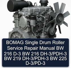 Deutz F Series Bomag Single Drum Roller BW 216 D-3 Dh-3/pdh-3 219 225 D-3/pd-3 Service Repair Workshop Manual PDF