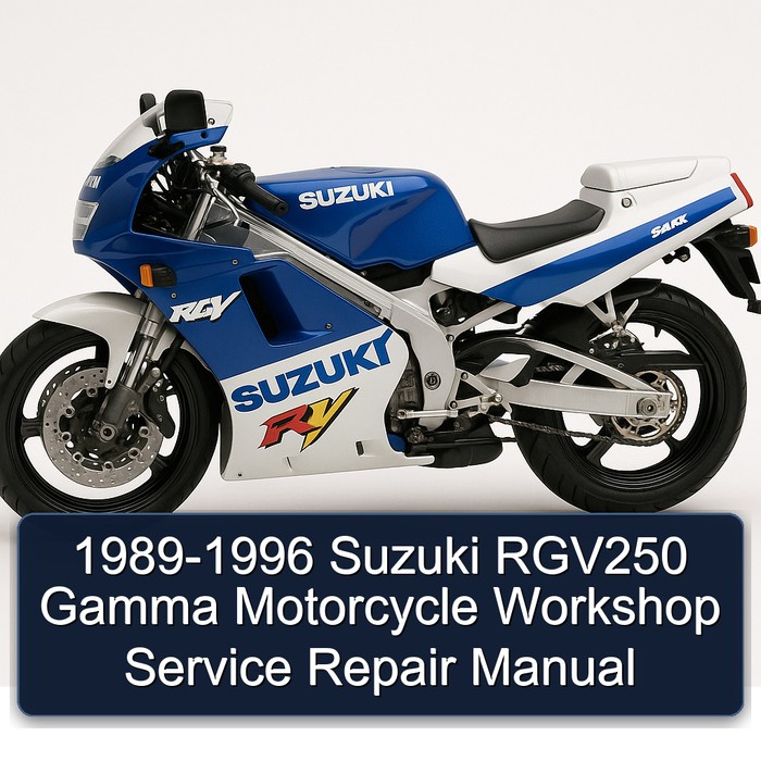 1989-1996 Suzuki Rgv250 Gamma Motorcycle Service Repair Workshop Manual PDF