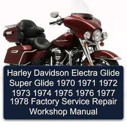 1970-1978 Harley Davidson Super Glide Electra Service Repair Workshop Manual PDF