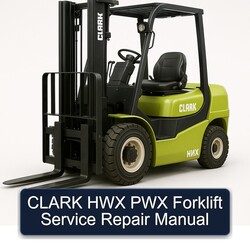 Clark HWX PWX Forklift Service Repair Workshop Manual PDF